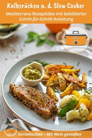 Kalbsrücken aus dem Slow Cooker