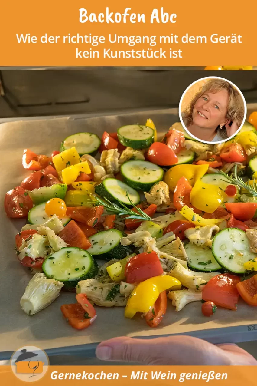Backofen ABC – wie der richtige Umgang mit dem Gerät kein Kunststück ist