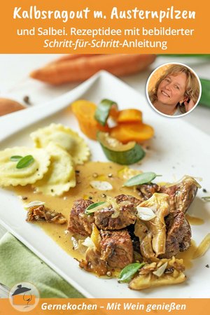 Kalbsragout mit Salbei und gebratenen Austernpilzen