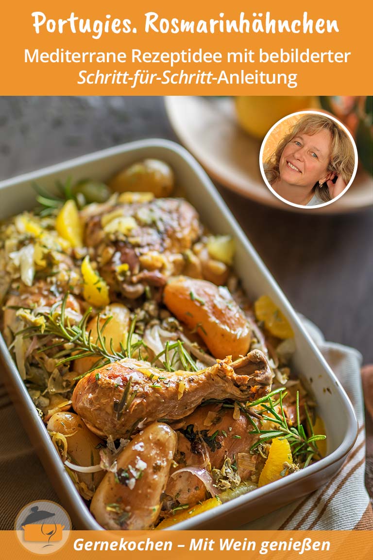 Portugiesisches Rosmarinhähnchen. Gernekochen - Mit Wein genießen